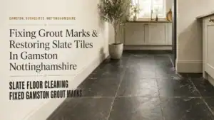 Slate case study — grout haze left across tile surface after installation never properly removed in Gamston, Rushcliffe, Nottinghamshire
