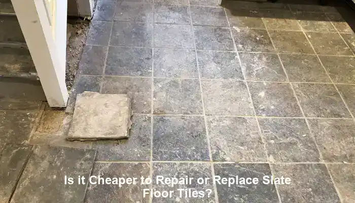 Is it Cheaper to Repair or Replace Slate Floor Tiles