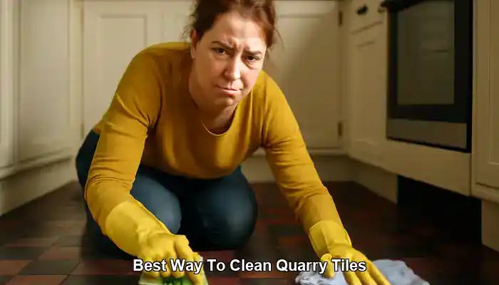 Best Way To Clean Quarry Tiles