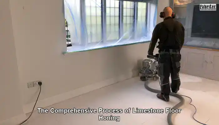 The Comprehensive Process of Limestone Floor Honing