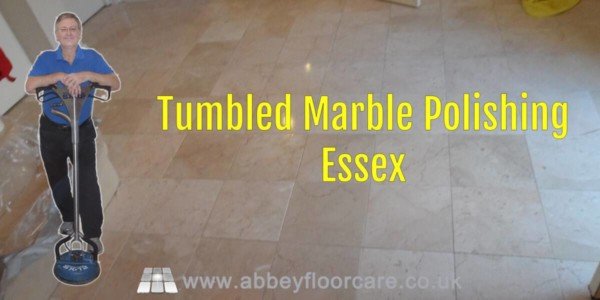Tumbled Marble Polishing Essex Abbey Floor Care