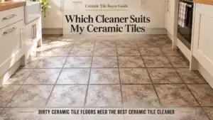 Ceramic Tile floor illustrating dirty Ceramic Tile Floors Need The Best Ceramic Tile Cleaner