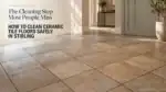Ceramic Tile guide — floor looks dull and dirty despite regular cleaning and mopping in Stirling, Scotland