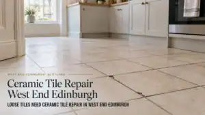 Ceramic Tile floor illustrating loose Tiles Need Ceramic Tile Repair In West End Edinburgh