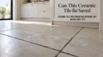 Ceramic Tile floor showing the homeowner assumes every poor-looking area can be restored through cleaning or polishing without first...