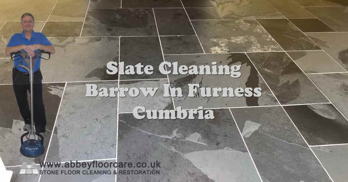 Slate Cleaning Barrow-In-Furness